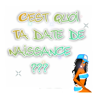 ta date de naissance